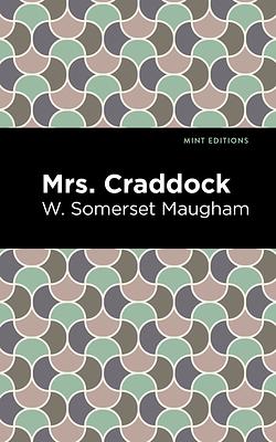 Mrs Craddock by W. Somerset Maugham