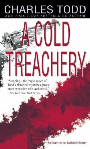 A Cold Treachery by Charles Todd