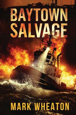 Baytown Salvage by Mark Wheaton