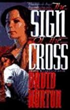 The Sign of the Cross by David Horton