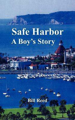 Safe Harbor: A Boy's Story by Bill Reed