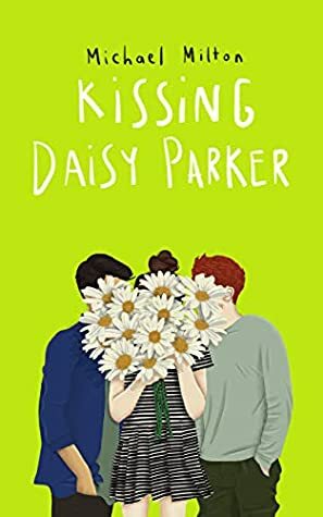 Kissing Daisy Parker by Michael Milton