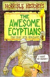 The Awesome Egyptians by Terry Deary