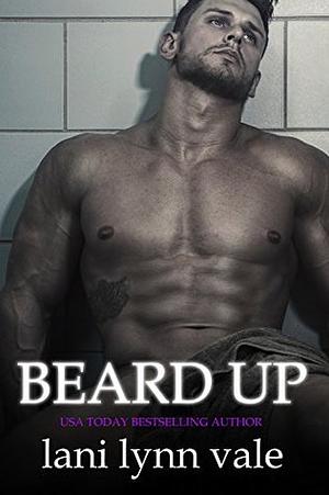 Beard Up by Lani Lynn Vale