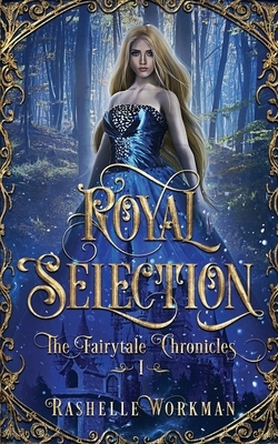 Royal Selection by RaShelle Workman