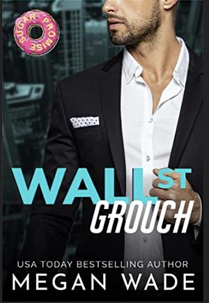 Wall St. Grouch by Megan Wade