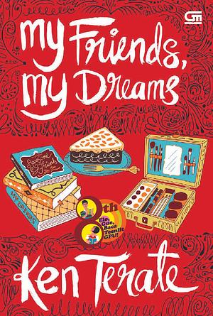 My Friends, My Dreams by Ken Terate