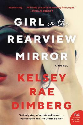 Girl in the Rearview Mirror by Kelsey Rae Dimberg