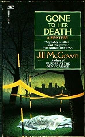 Gone to Her Death by Jill McGown