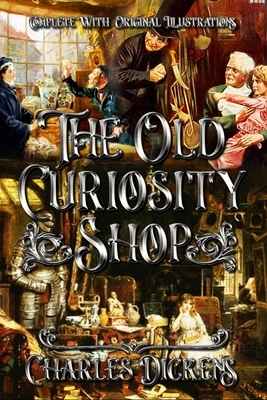 The Old Curiosity Shop by Charles Dickens