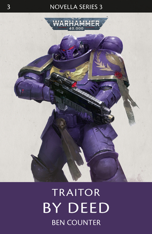 Traitor by Deed by Ben Counter