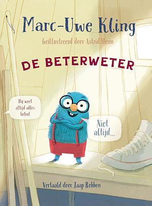 De Beterweter by Marc-Uwe Kling