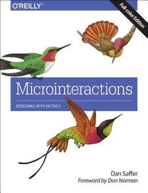 Microinteractions: Designing with Details by Dan Saffer