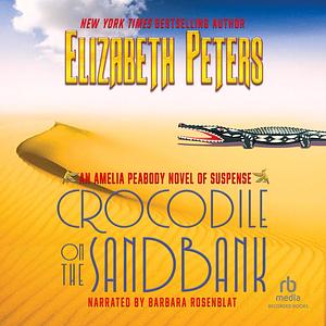 Crocodile on the Sandbank by Elizabeth Peters