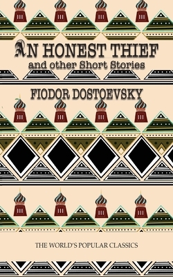 An Honest Thief by Fyodor Dostoevsky