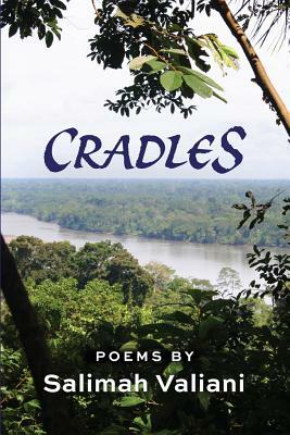 Cradles: New and Collected Poems by Salimah Valiani