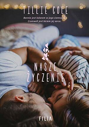 Nasze życzenie by Tillie Cole