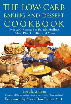 The Low-Carb Baking and Dessert Cookbook by Ursula Solom