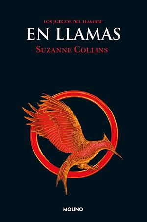 Los Juegos del Hambre 2 - En llamas by Suzanne Collins