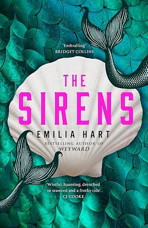 The Sirens by Emilia Hart