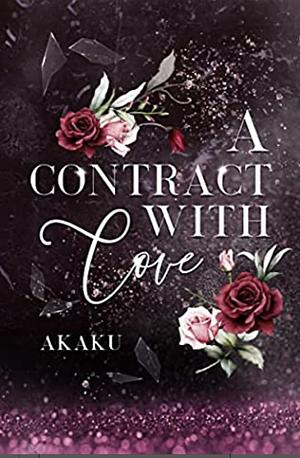 A Contract With Love by Akaku Red