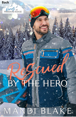 Rescued by the Hero by Mandi Blake