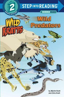 Wild Predators (Wild Kratts) by Chris Kratt, Martin Kratt