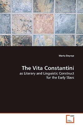The Vita Constantini by Marta Deyrup