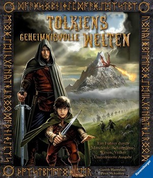 Tolkiens geheimnisvolle Welten by Peter Mckinstry, Ursula Klocker, Gareth Ryder-Hanrahan