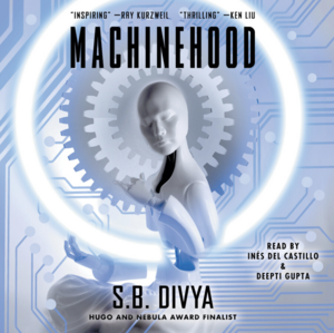 Machinehood by S.B. Divya
