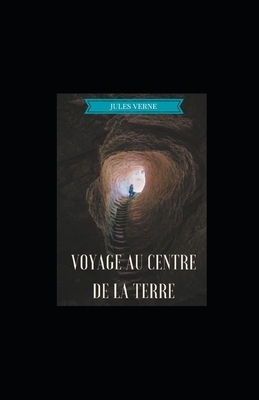 Voyage au centre de la Terre illustrée by Jules Verne