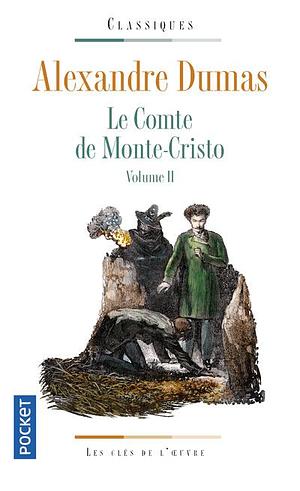 Le comte de Monte-Cristo, Volume 2 by Alexandre Dumas