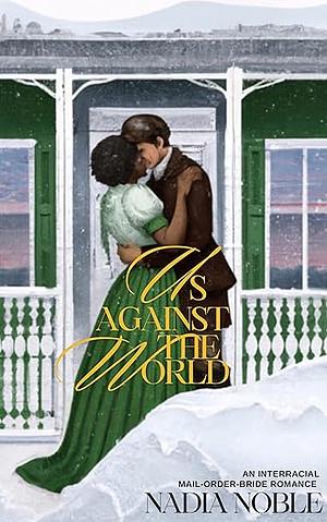 Us Against The World by Nadia Noble