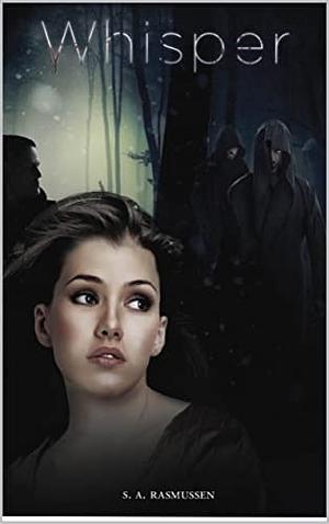 Whisper  by S.A. Rasmussen