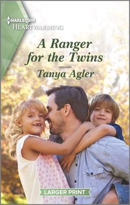 A Ranger for the Twins: A Clean Romance by Tanya Agler