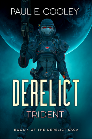 Derelict: Trident by Paul E. Cooley