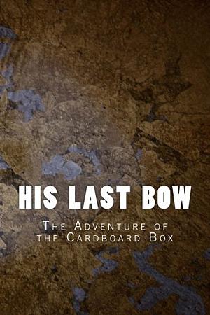 The Adventure of the Cardboard Box by Sidney Padget, The Gunston Trust, Arthur Conan Doyle