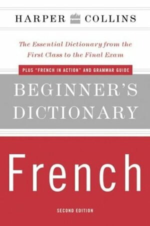 Beginner's Dictionary: French by Collins