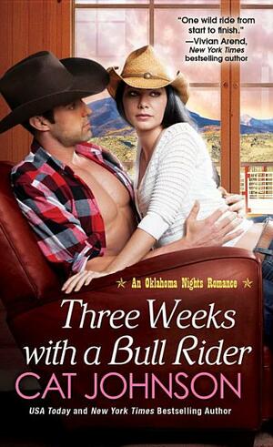 Three Weeks With a Bull Rider by Cat Johnson