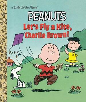 Let's Fly a Kite, Charlie Brown! by Harry Coe Verr