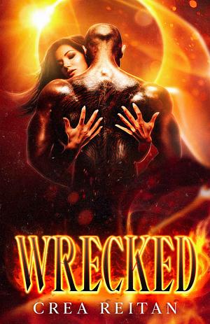 Wrecked by Crea Reitan