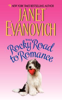 The Rocky Road to Romance by Janet Evanovich