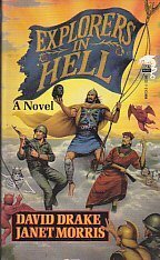 Explorers in Hell by David Drake, Janet E. Morris