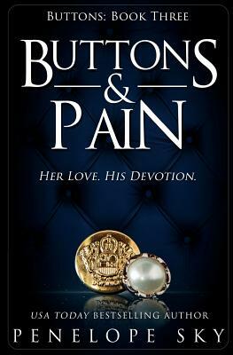 Buttons and Pain by Penelope Sky