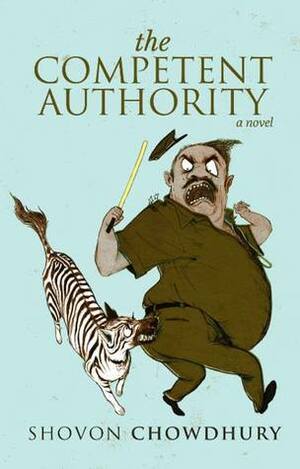 The Competent Authority by Shovon Chowdhury