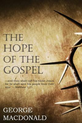 Hope of the Gospel by George MacDonald