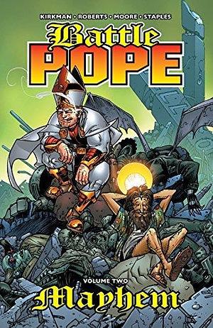 Battle Pope Vol. 2: Mayhem by Robert Kirkman, Matthew Roberts