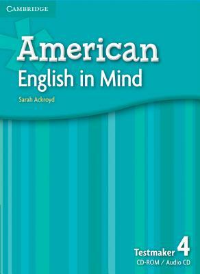 American English in Mind Level 4 Testmaker Audio CD [With CDROM] by Sarah Ackroyd