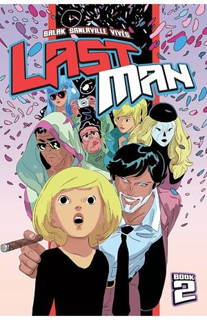 Lastman, Vol. 2 by Michael Sanlaville, Bastien Vivès, Balak