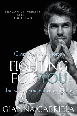 Fighting For You by Gianna Gabriela